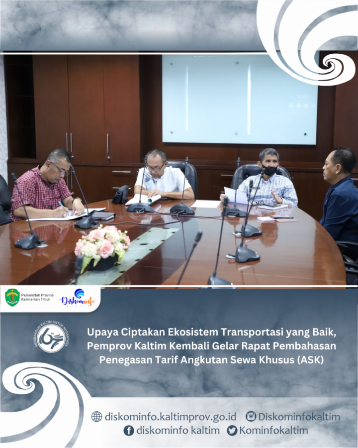 Upaya Ciptakan Ekosistem Transportasi yang Baik, Pemprov Kaltim Kembali Gelar Rapat Pembahasan Penegasan Tarif Angkutan Sewa Khusus (ASK)