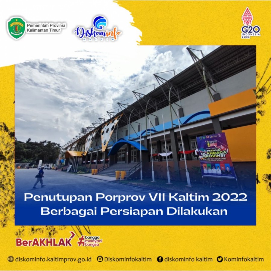 Penutupan Porprov VII Kaltim 2022 Berbagai Persiapan Dilakukan