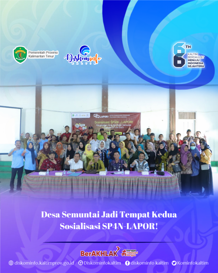 Desa Semuntai Jadi Tempat Kedua Sosialisasi SP4N-LAPOR!