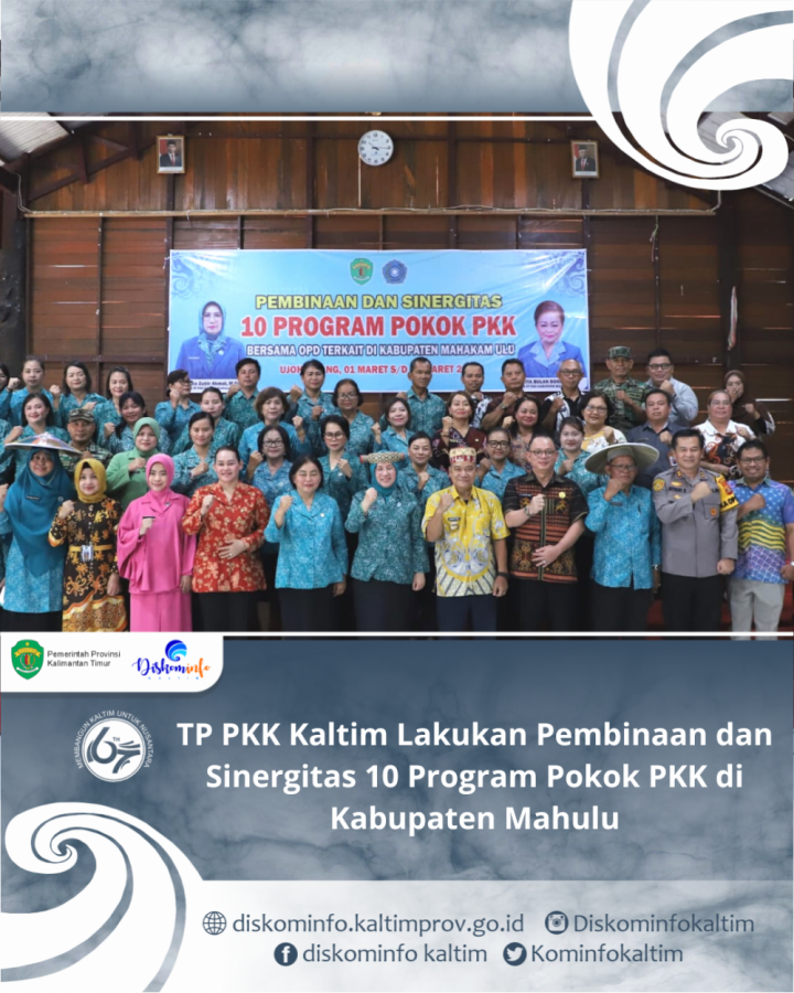 TP PKK Kaltim Lakukan Pembinaan dan Sinergitas 10 Program Pokok PKK di Kabupaten Mahulu