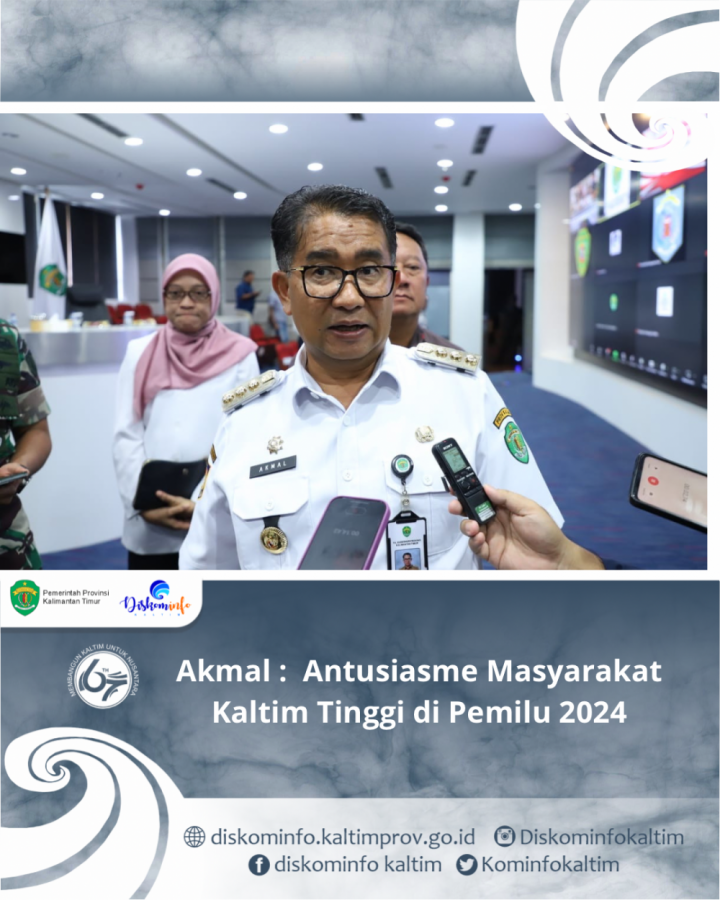 Akmal :  Antusiasme Masyarakat Kaltim Tinggi di Pemilu 2024