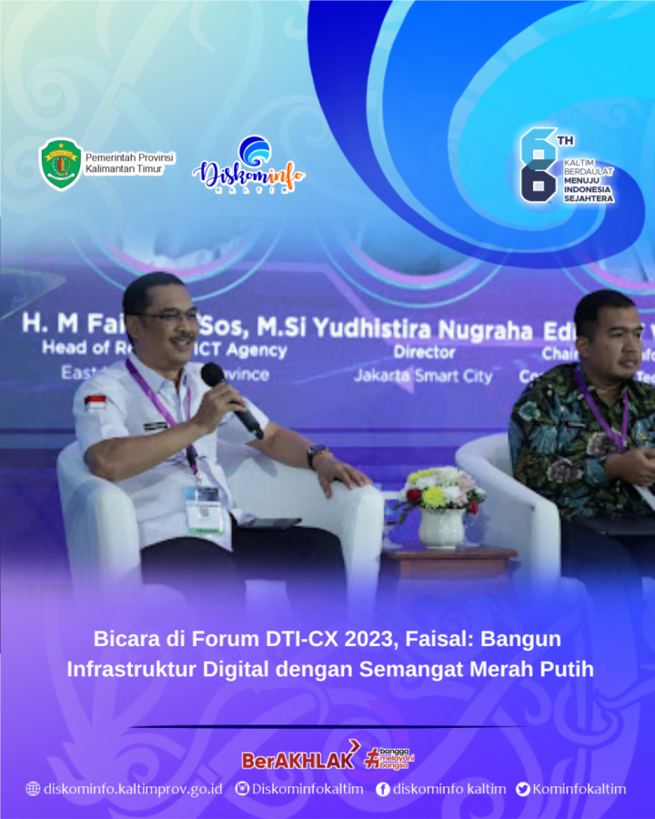 Bicara di Forum DTI-CX 2023, Faisal: Bangun Infrastruktur Digital dengan Semangat Merah Putih