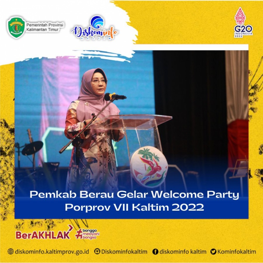 Pemkab Berau Gelar Welcome Party Porprov VII  Kaltim 2022