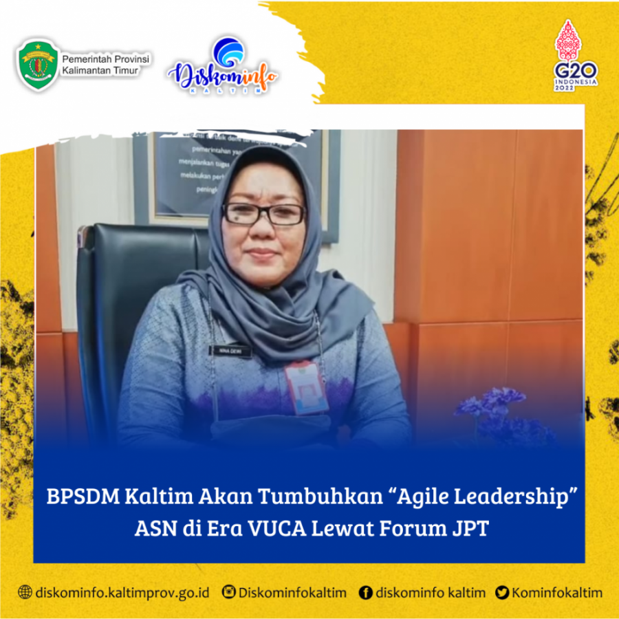 BPSDM Kaltim Akan Tumbuhkan “Agile Leadership” ASN di Era VUCA Lewat Forum JPT