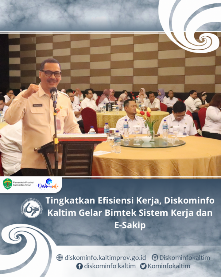 Tingkatkan Efisiensi Kerja, Diskominfo Kaltim Gelar Bimtek Sistem Kerja dan E-Sakip