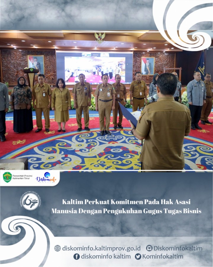 Kaltim Perkuat Komitmen Pada Hak Asasi Manusia Dengan Pengukuhan Gugus Tugas Bisnis