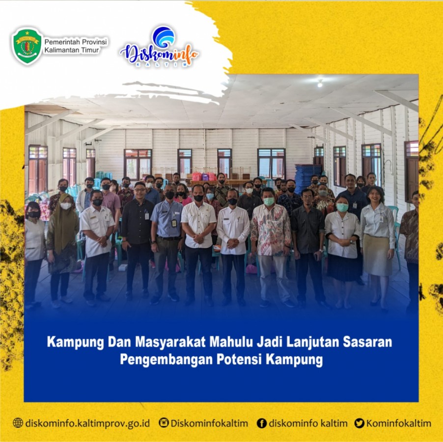 Kampung Dan Masyarakat Mahulu Jadi Lanjutan Sasaran Pengembangan Potensi Kampung