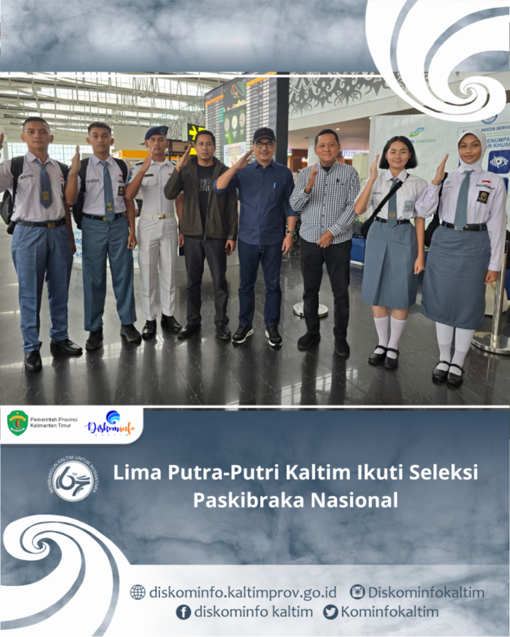 Lima Putra-Putri Kaltim Ikuti Seleksi Paskibraka Nasional