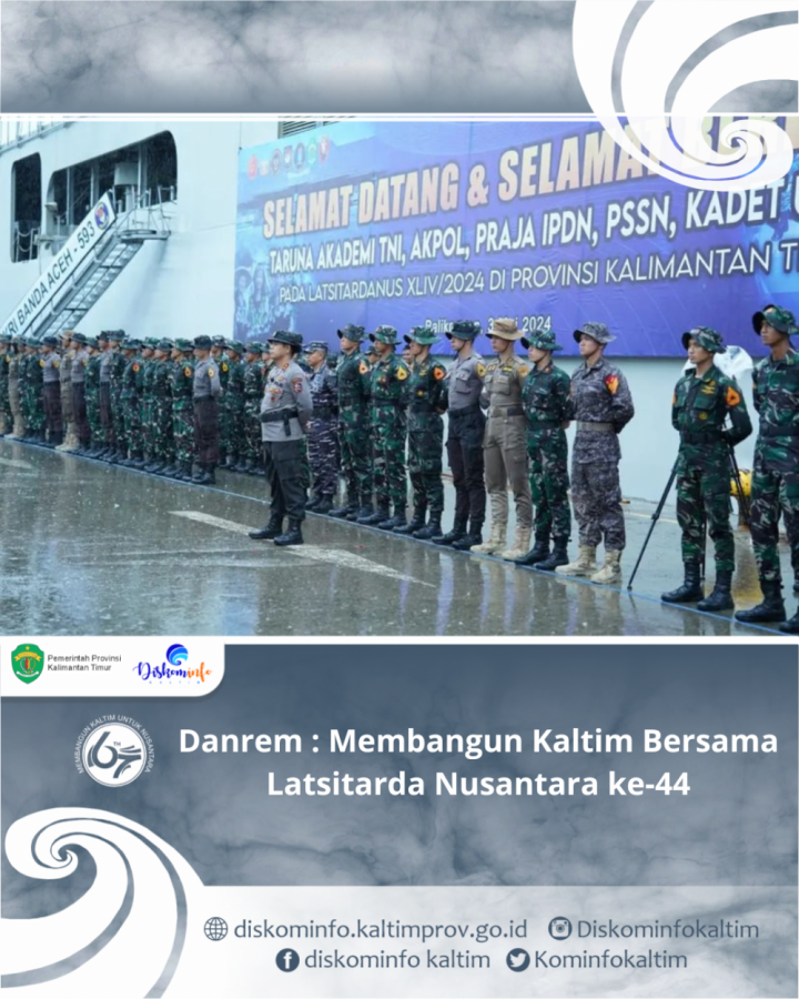 Danrem : Membangun Kaltim Bersama Latsitarda Nusantara ke-44