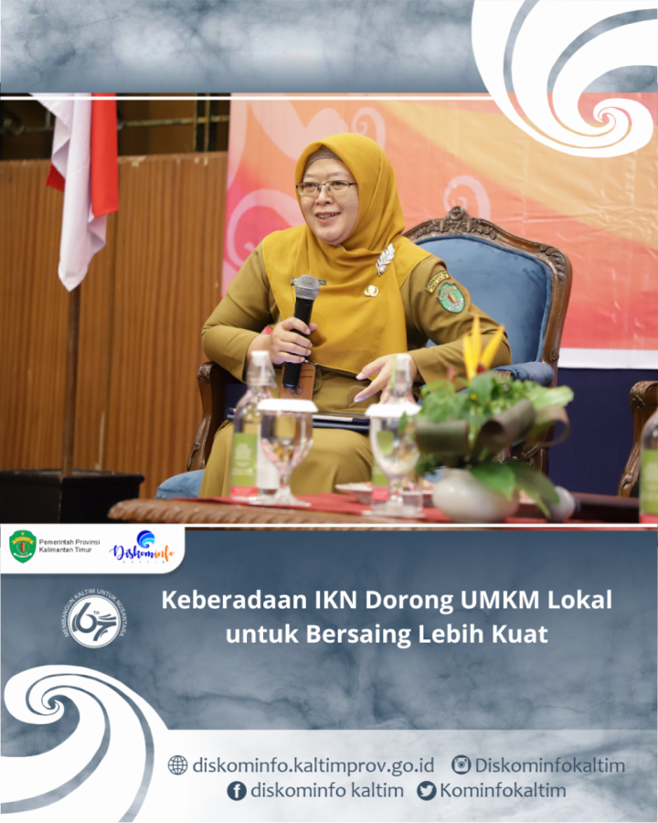 Keberadaan IKN Dorong UMKM Lokal untuk Bersaing Lebih Kuat