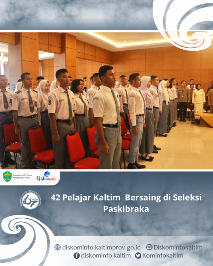 42 Pelajar Kaltim  Bersaing di Seleksi Paskibraka