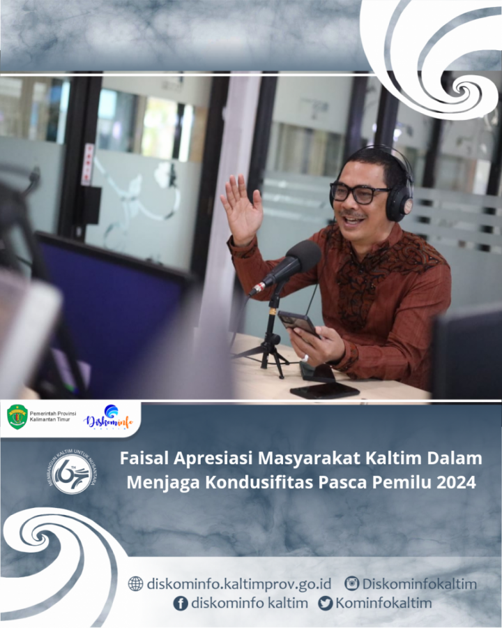 Faisal Apresiasi Masyarakat Kaltim Dalam Menjaga Kondusifitas Pasca Pemilu 2024