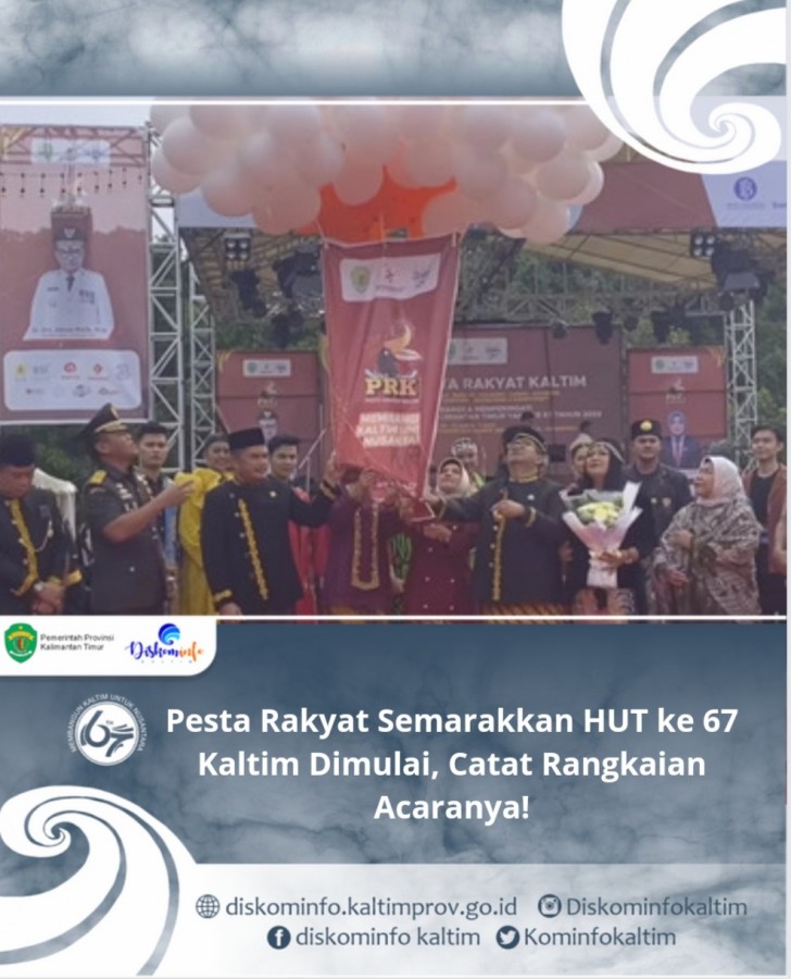 Pesta Rakyat Semarakkan HUT ke 67 Kaltim Dimulai, Catat Rangkaian Acaranya!