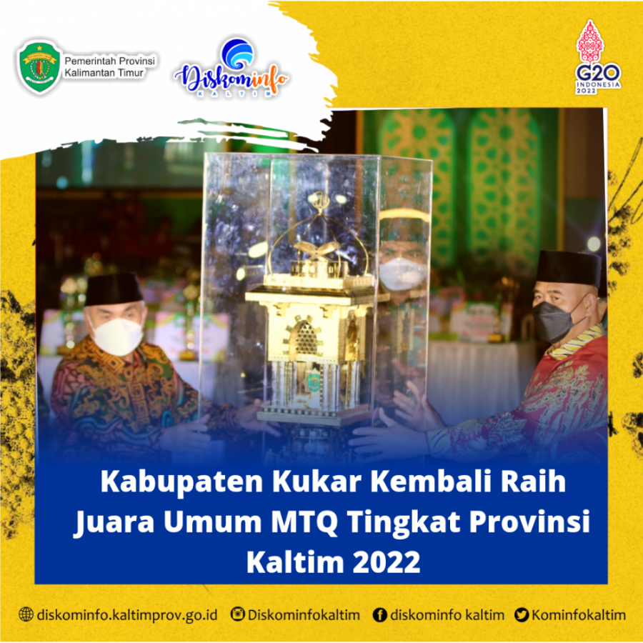 Kabupaten Kukar Kembali Raih Juara Umum MTQ Tingkat Provinsi Kaltim 2022