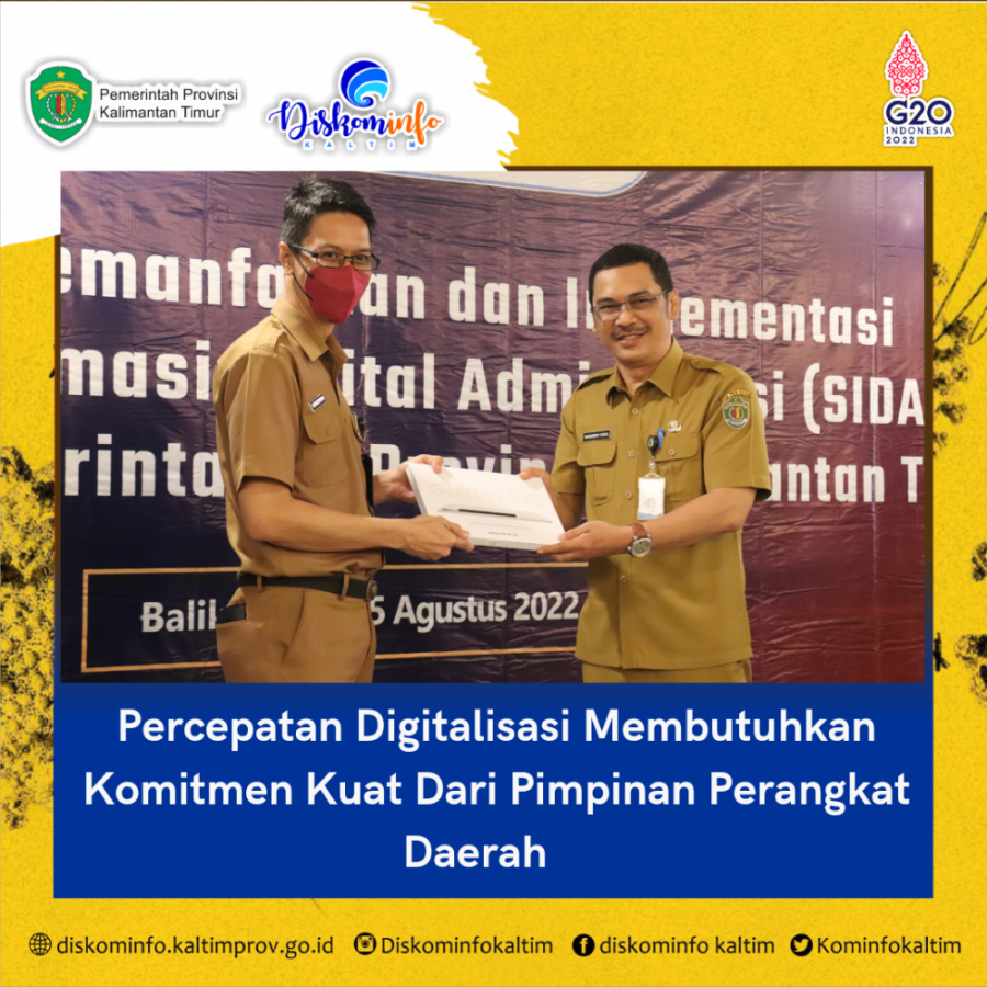 Percepatan Digitalisasi Membutuhkan Komitmen Kuat Dari Pimpinan Perangkat Daerah