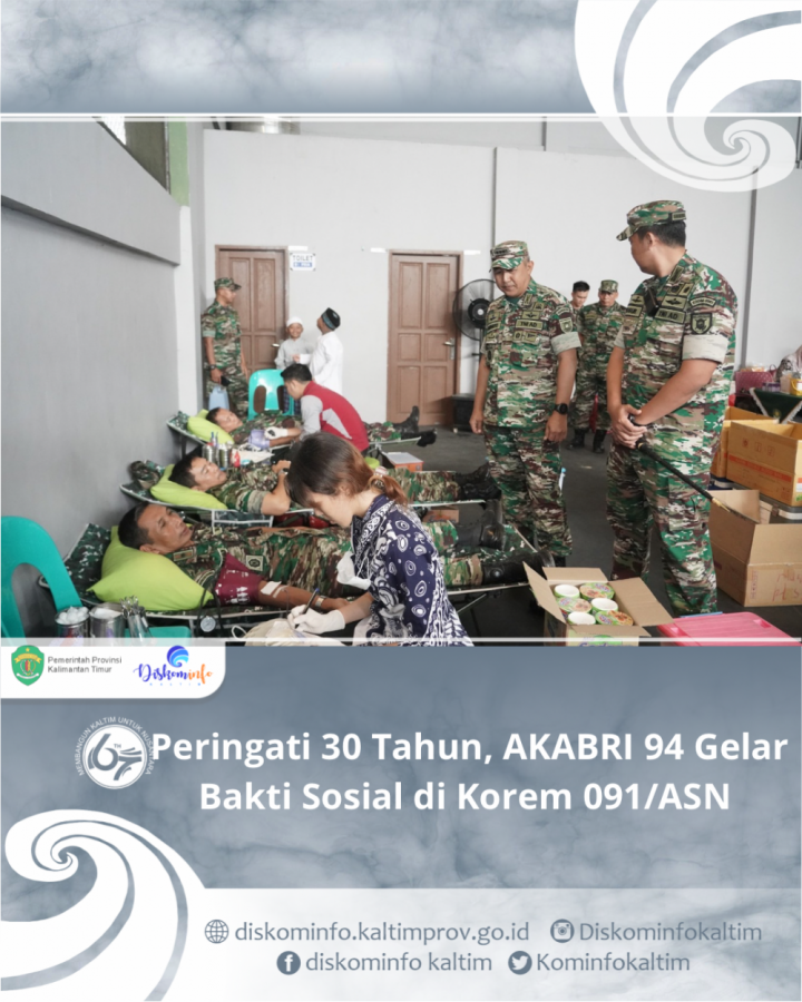 Peringati 30 Tahun, AKABRI 94 Gelar Bakti Sosial di Korem 091/ASN