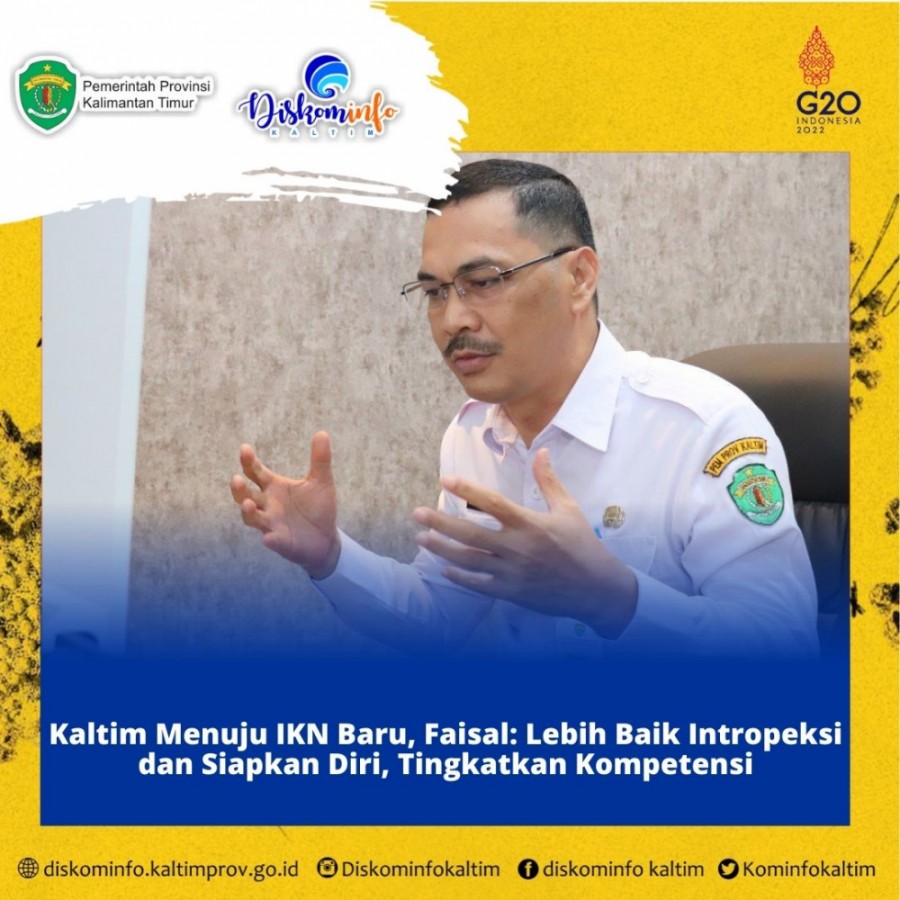 Kaltim Menuju IKN Baru, Faisal: Lebih Baik Intropeksi dan Siapkan Diri, Tingkatkan Kompetensi