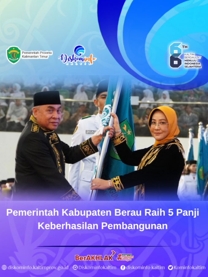 Pemerintah Kabupaten Berau Raih 5 Panji Keberhasilan Pembangunan