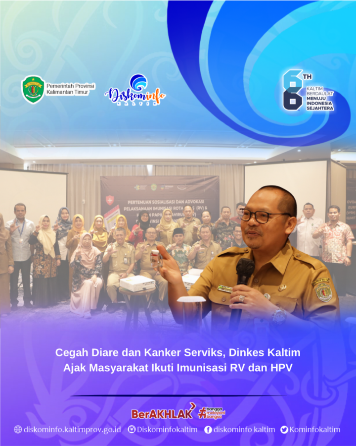 Cegah Diare dan Kanker Serviks, Dinkes Kaltim Ajak Masyarakat Ikuti Imunisasi RV dan HPV