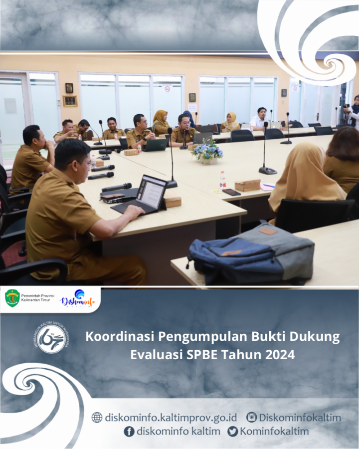 Koordinasi Pengumpulan Bukti Dukung Evaluasi SPBE Tahun 2024