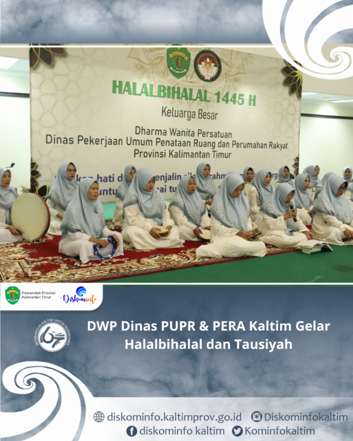 DWP Dinas PUPR & PERA Kaltim Gelar Halalbihalal dan Tausiyah