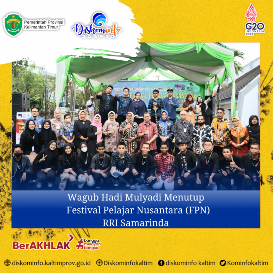 Wagub Hadi Mulyadi Menutup Festival Pelajar Nusantara (FPN) RRI Samarinda