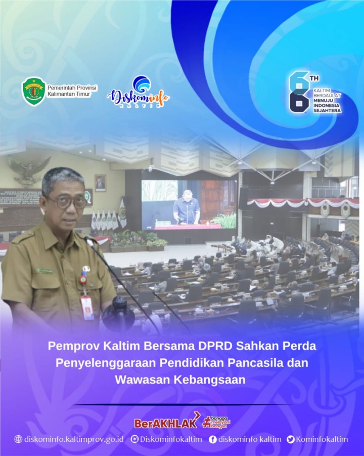 Pemprov Kaltim Bersama DPRD Sahkan Perda Penyelenggaraan Pendidikan Pancasila dan Wawasan Kebangsaan