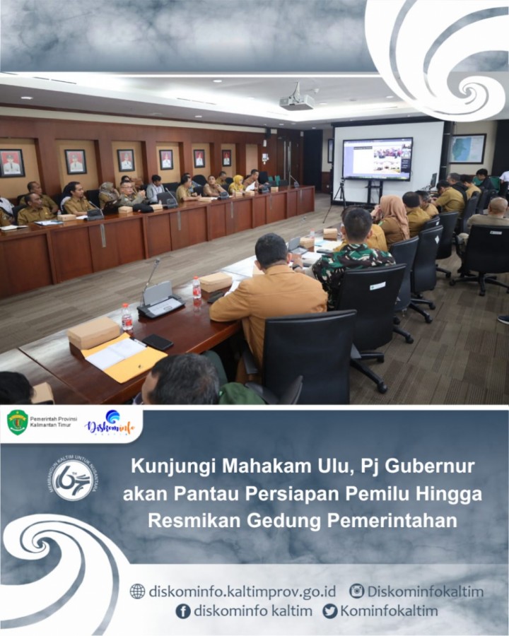 Kunjungi Mahakam Ulu, Pj Gubernur akan Pantau Persiapan Pemilu Hingga Resmikan Gedung Pemerintahan