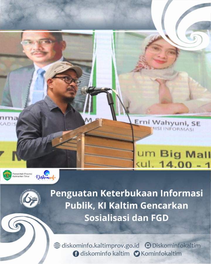 Penguatan Keterbukaan Informasi Publik, KI Kaltim Gencarkan Sosialisasi dan FGD