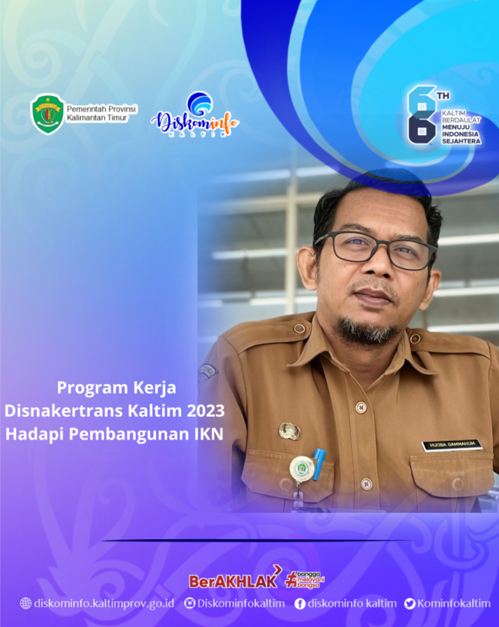 Program Kerja Disnakertrans Kaltim 2023 Hadapi Pembangunan IKN