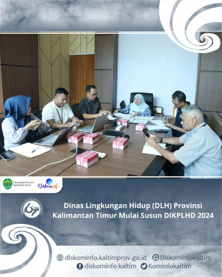 Dinas Lingkungan Hidup (DLH) Provinsi Kalimantan Timur Mulai Susun DIKPLHD 2024