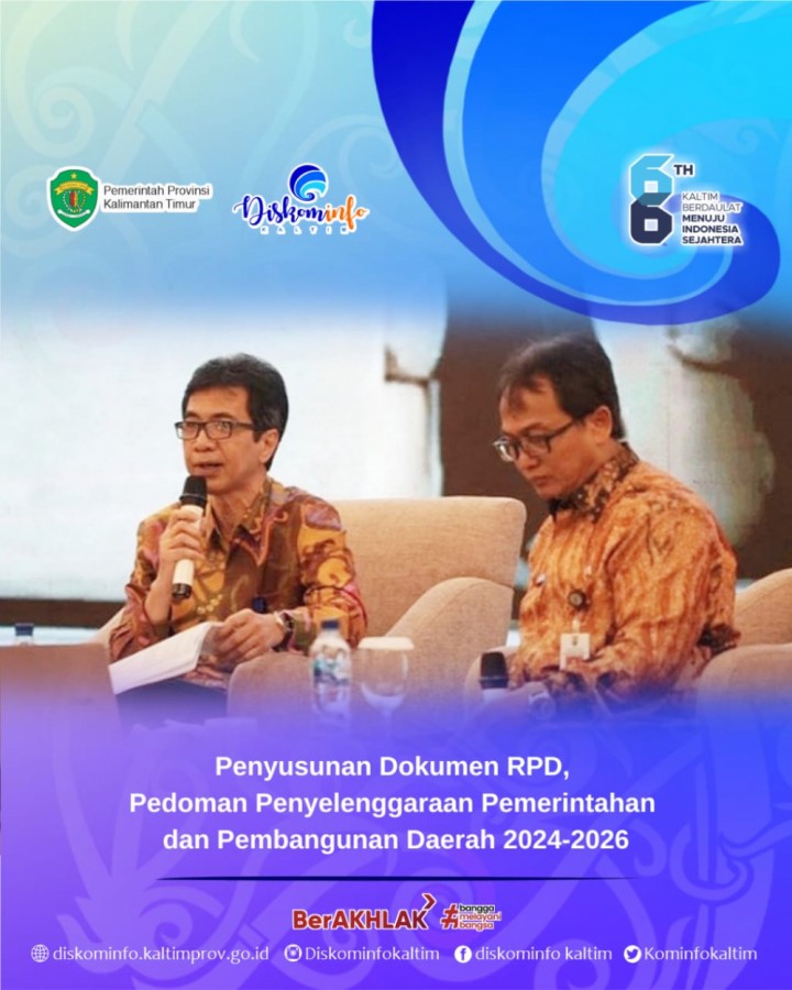 Penyusunan Dokumen RPD, Pedoman Penyelenggaraan Pemerintahan dan Pembangunan Daerah 2024-2026