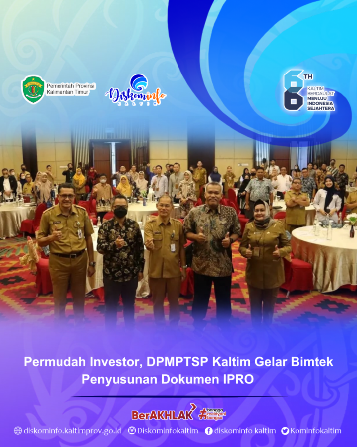 Permudah Investor, DPMPTSP Kaltim Gelar Bimtek Penyusunan Dokumen IPRO