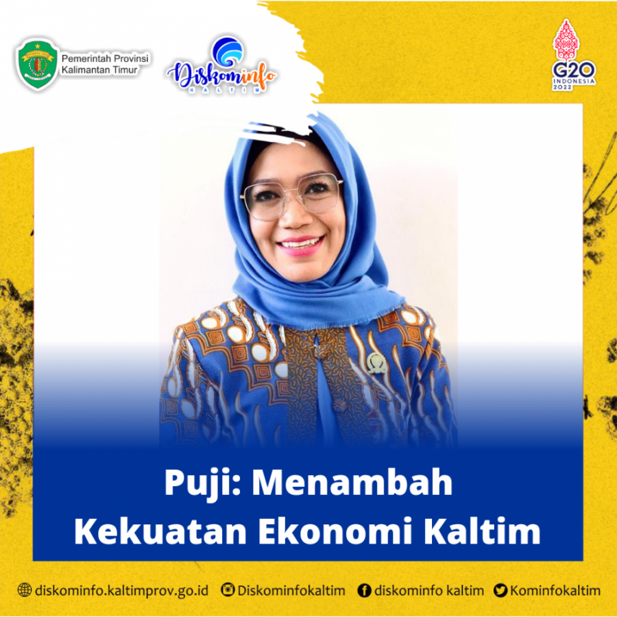 Puji: Menambah Kekuatan Ekonomi Kaltim