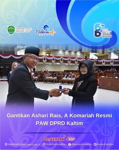 Gantikan Ashari Rais, A Komariah Resmi PAW DPRD Kaltim