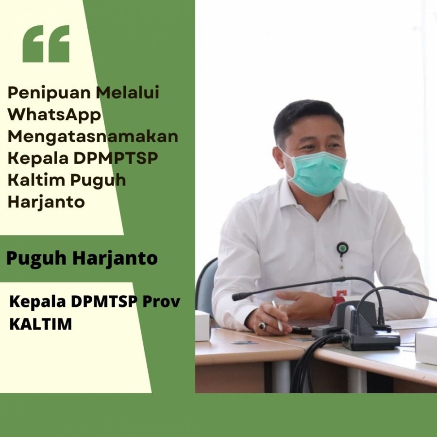 Penipuan Melalui WhatsApp Mengatasnamakan Kepala DPMPTSP Kaltim Puguh Harjanto