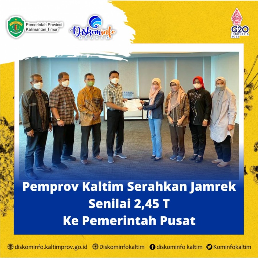 Pemprov Kaltim Serahkan Jamrek Senilai 2,45 T Ke Pemerintah Pusat