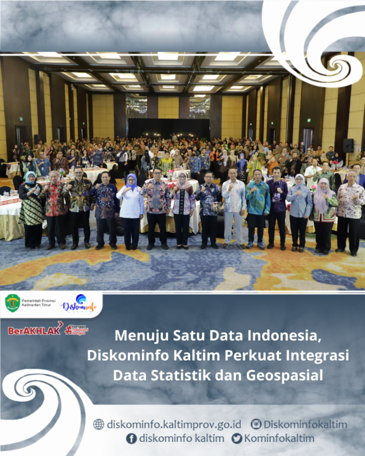 Menuju Satu Data Indonesia, Diskominfo Kaltim Perkuat Integrasi Data Statistik dan Geospasial