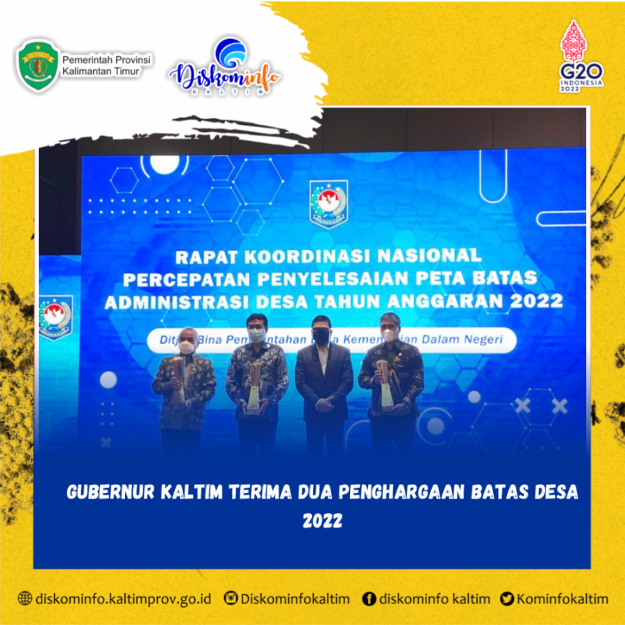 Gubernur Kaltim Terima Dua Penghargaan Batas Desa 2022